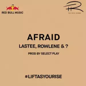 Lastee X Rowlene - Afraid